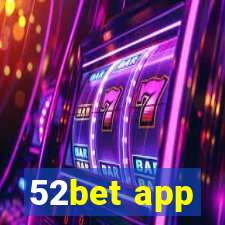52bet app